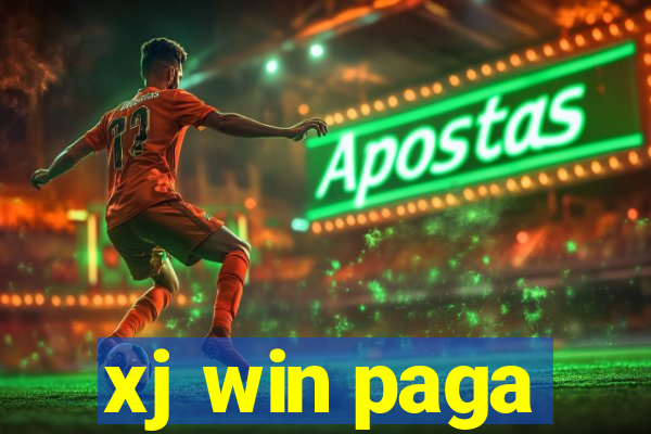 xj win paga